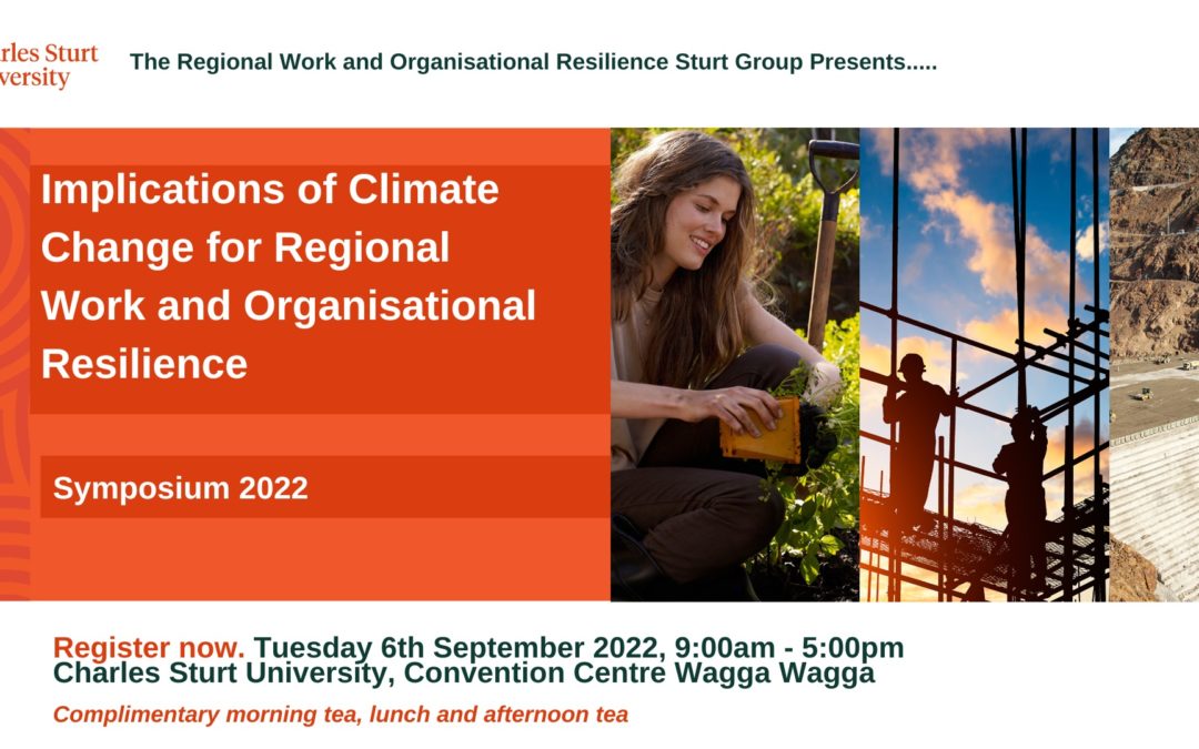 Symposium: Climate Change, Regional Work & Organisational Resilience
