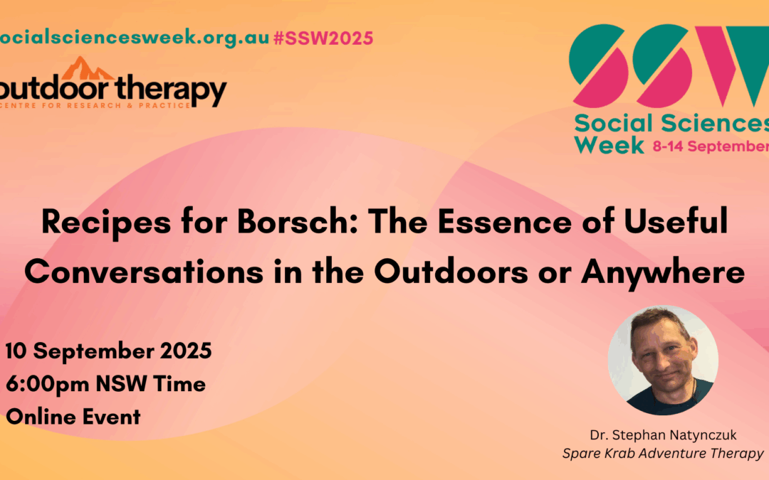 Recipes for Borsch: The Essence of Useful Conversations in the Outdoors or Anywhere