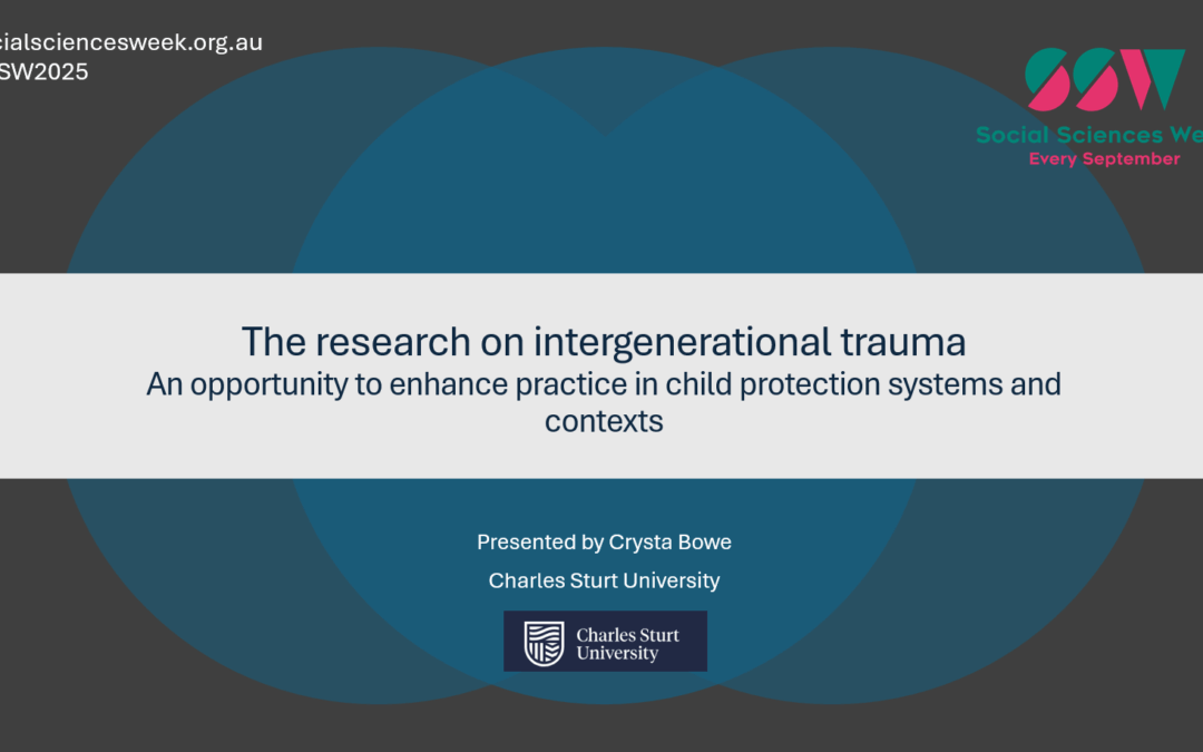 The research on intergenerational trauma: An opportunity to enhance practice in child protection systems and contexts
