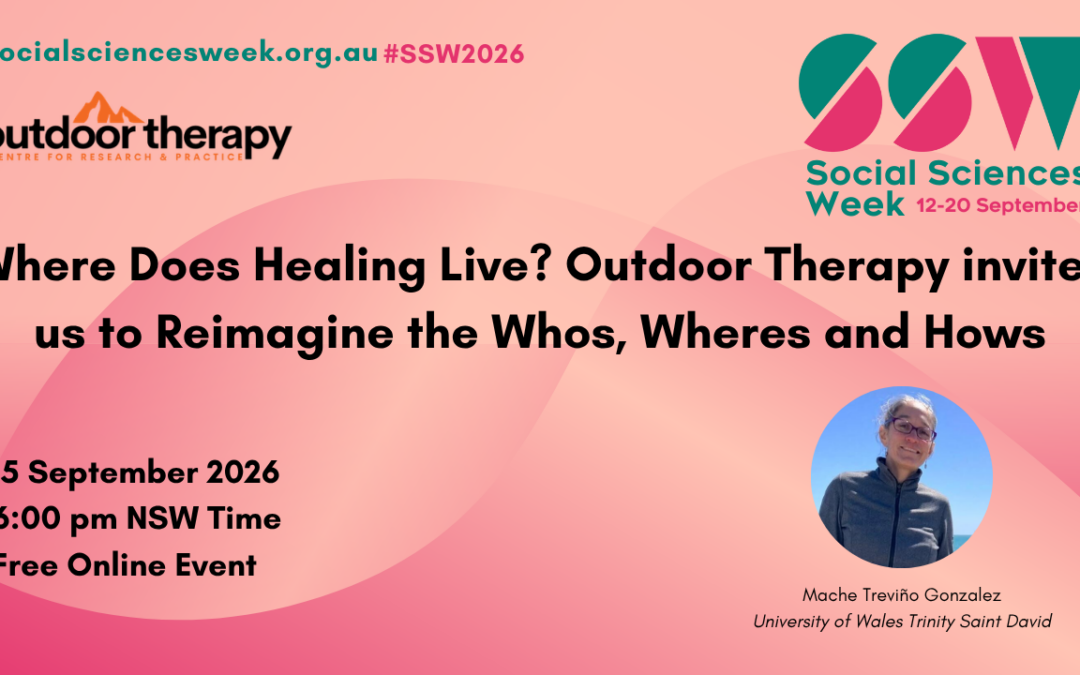 Where Does Healing Live? Outdoor Therapy invites us to Reimagine the Whos, Wheres and Hows