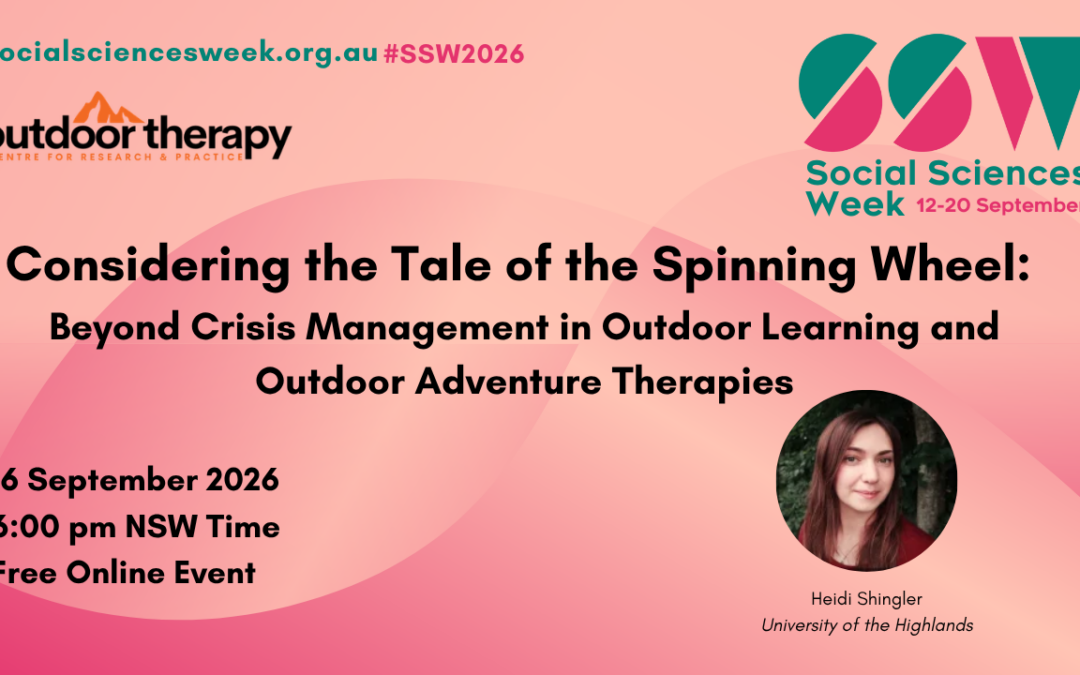 Considering the Tale of the Spinning Wheel: Beyond Crisis Management in Outdoor Learning and Outdoor Adventure Therapies
