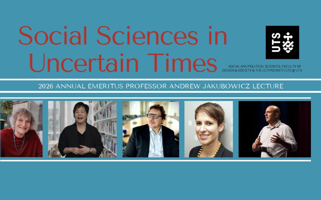 Social Sciences in Uncertain Times – 2026 Annual Emeritus Professor Andrew Jakubowicz Lecture